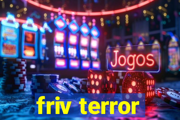 friv terror